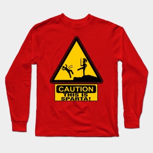 Caution: This is Sparta Long Sleeve T-Shirt